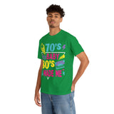 70's Baby 80's Made Me Tee - Absolute fashion 2020