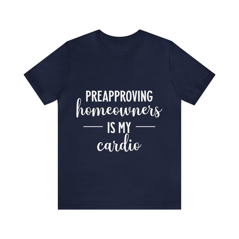 Preapproving Homeowners Tee-2