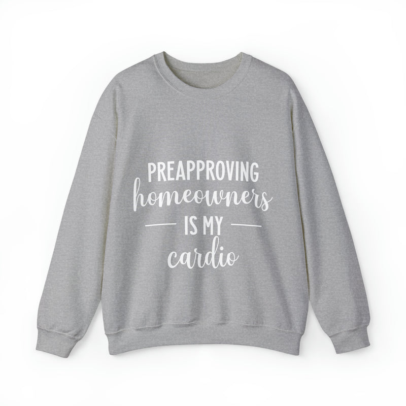 Preapproving Homeowners Sweatshirt