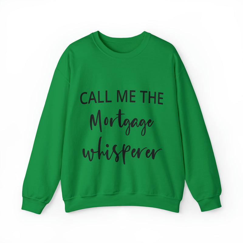 Mortgage Whisperer Sweatshirt