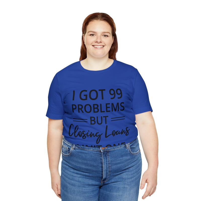 Closing Loans Short Sleeve Tee - Absolute fashion 2020