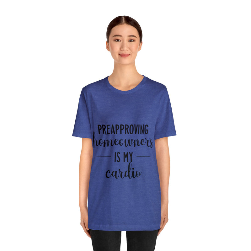 Preapproving Homeowners  Tee