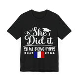 She Did It, So We're Doing Paris - Unisex Jersey Short Sleeve Tee