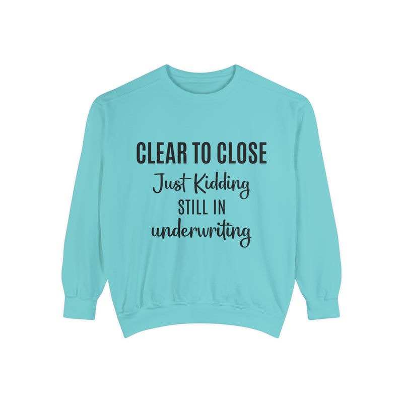 Mortgage Closer Sweatshirt