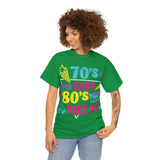 70's Baby 80's Made Me Tee - Absolute fashion 2020