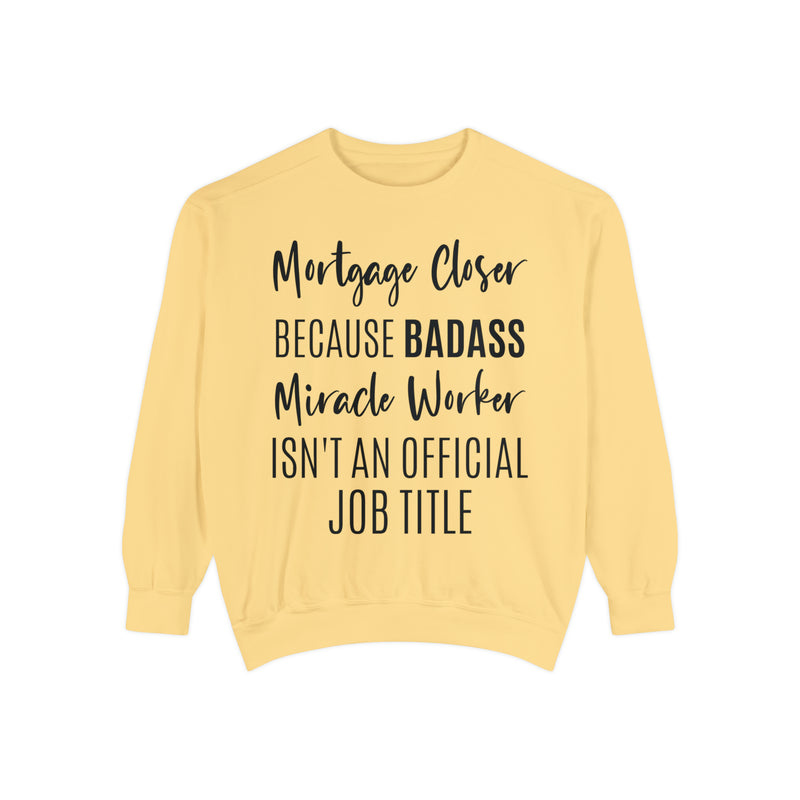 Mortgage Closer Sweatshirt