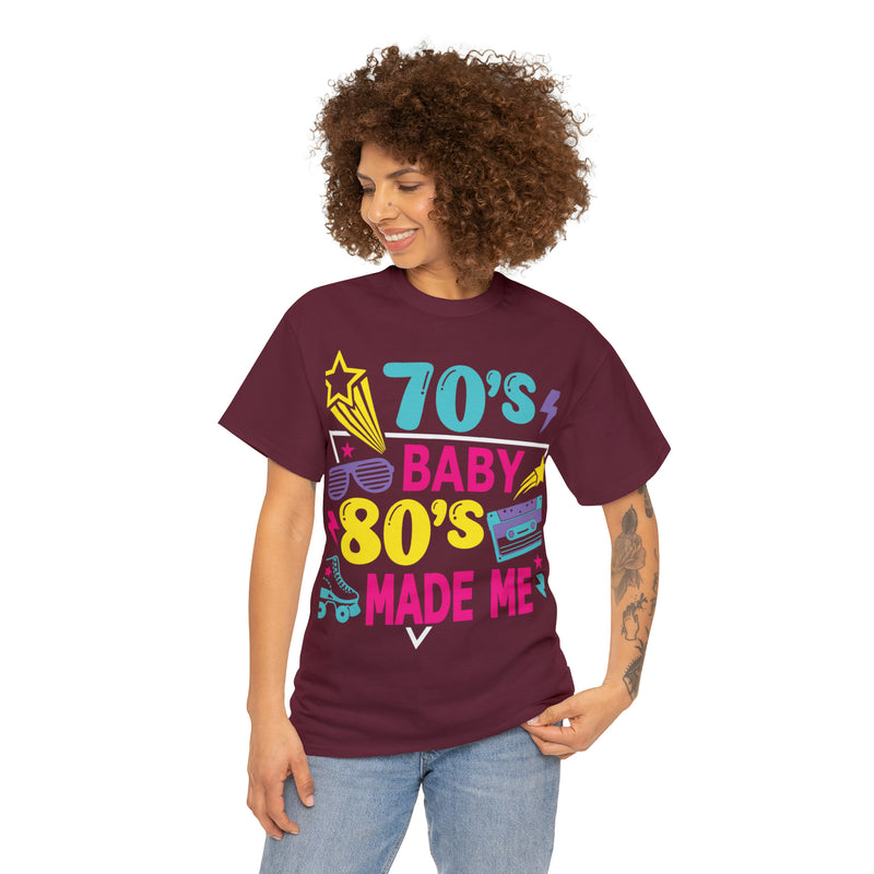 70's Baby 80's Made Me Tee - Absolute fashion 2020