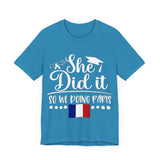 She Did It, So We're Doing Paris - Unisex Jersey Short Sleeve Tee