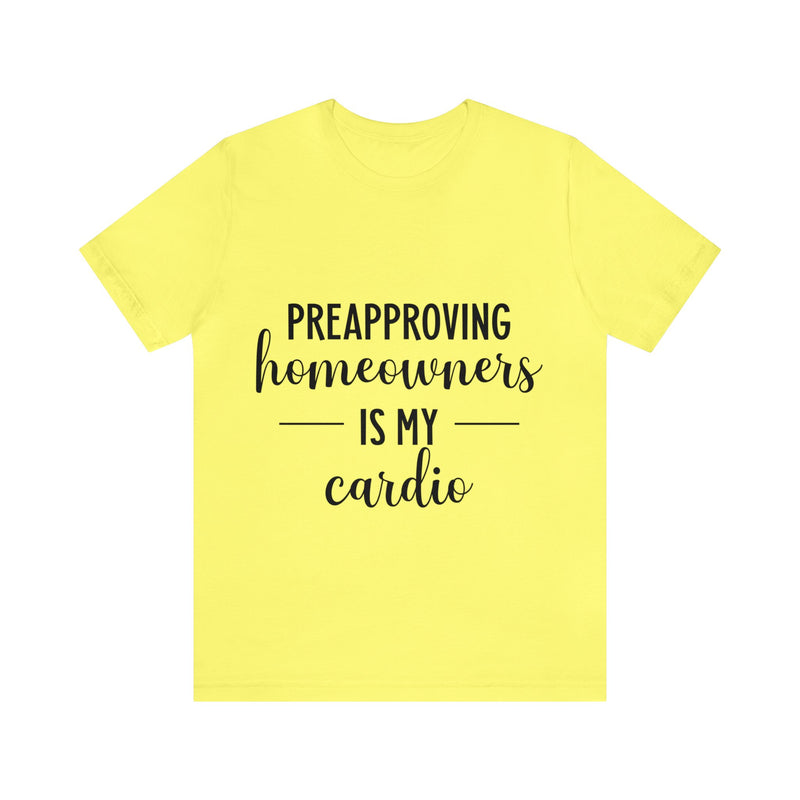 Preapproving Homeowners  Tee