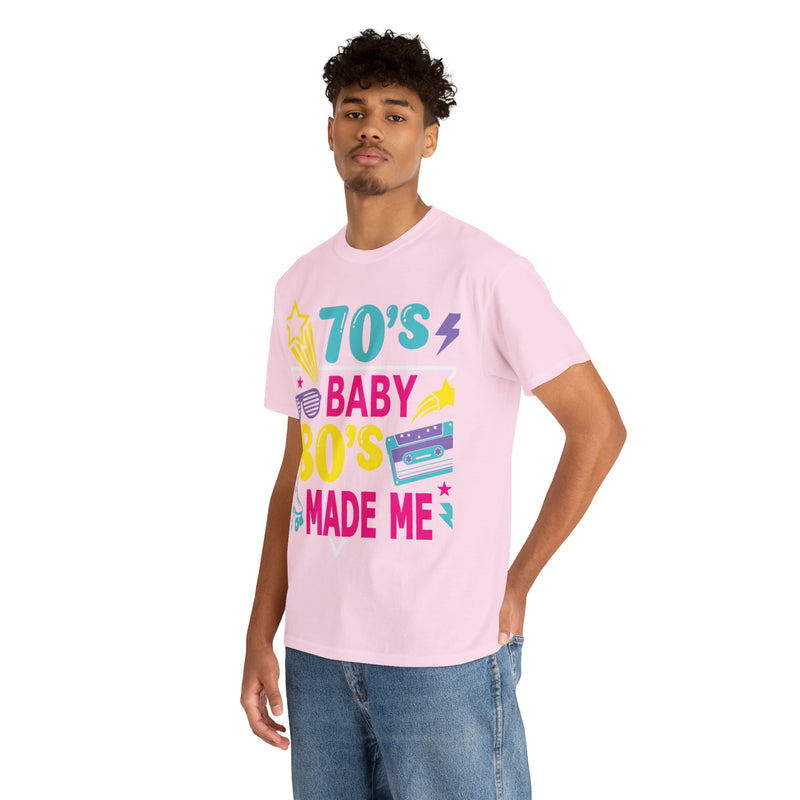 70's Baby 80's Made Me Tee - Absolute fashion 2020