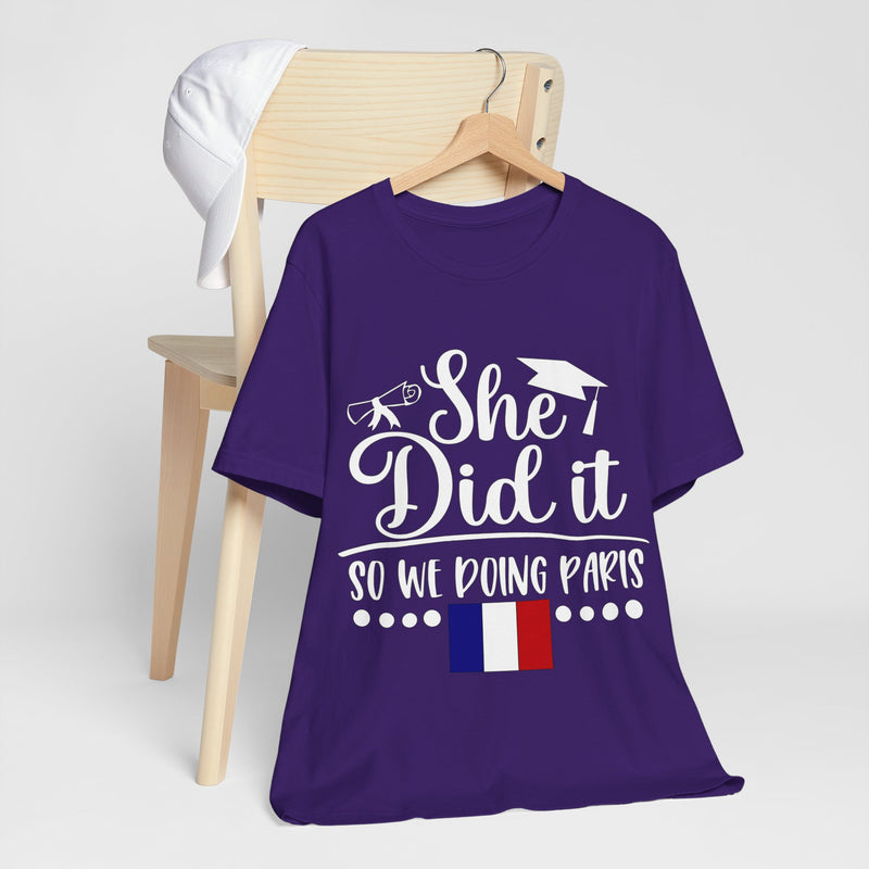 She Did It, So We're Doing Paris - Unisex Jersey Short Sleeve Tee
