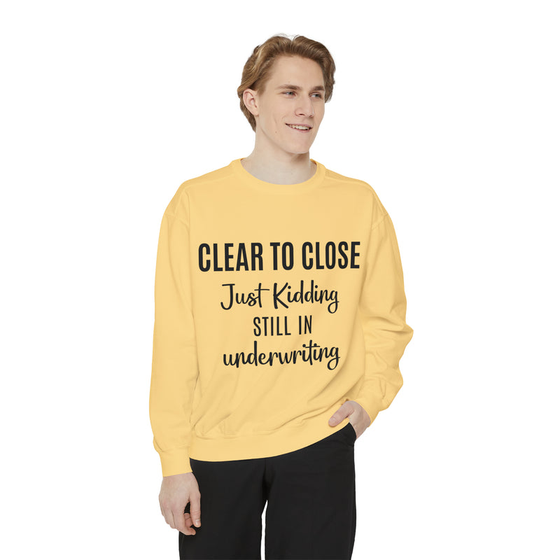 Mortgage Closer Sweatshirt