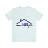 Home Loan Girl Tee - Absolute fashion 2020