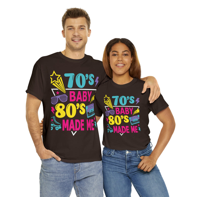 70's Baby 80's Made Me Tee - Absolute fashion 2020