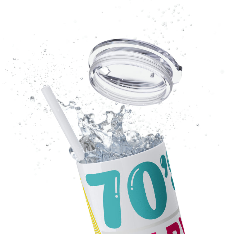 70's Baby 80's Made Me Skinny Tumbler with Straw, 20oz - Absolute fashion 2020