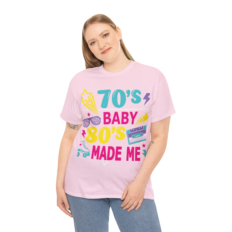 70's Baby 80's Made Me Tee - Absolute fashion 2020