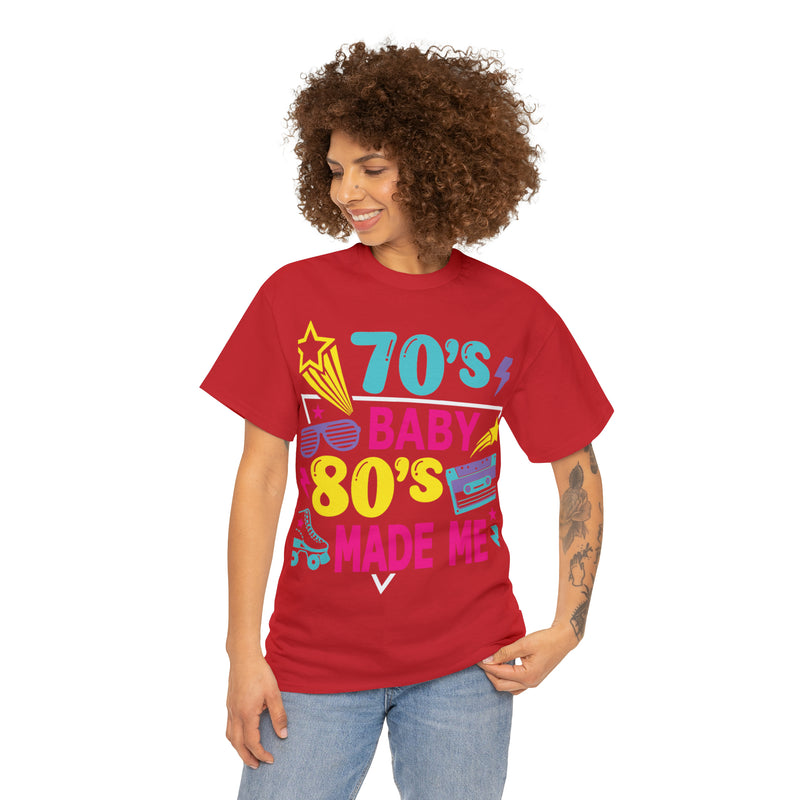 70's Baby 80's Made Me Tee - Absolute fashion 2020