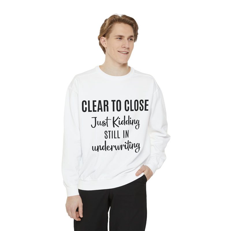 Mortgage Closer Sweatshirt