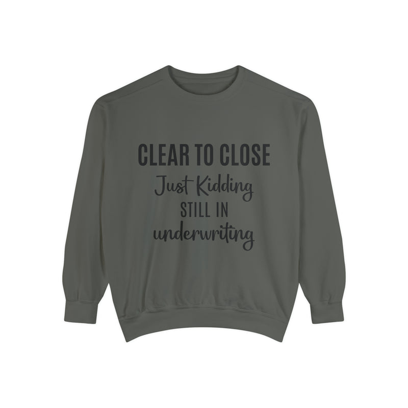 Mortgage Closer Sweatshirt