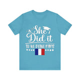 She Did It, So We're Doing Paris - Unisex Jersey Short Sleeve Tee