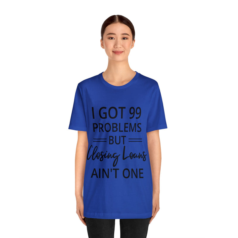Closing Loans Short Sleeve Tee - Absolute fashion 2020