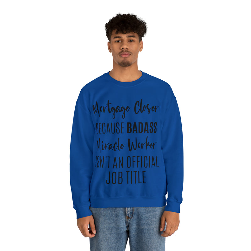 Mortgage Closer Sweatshirt