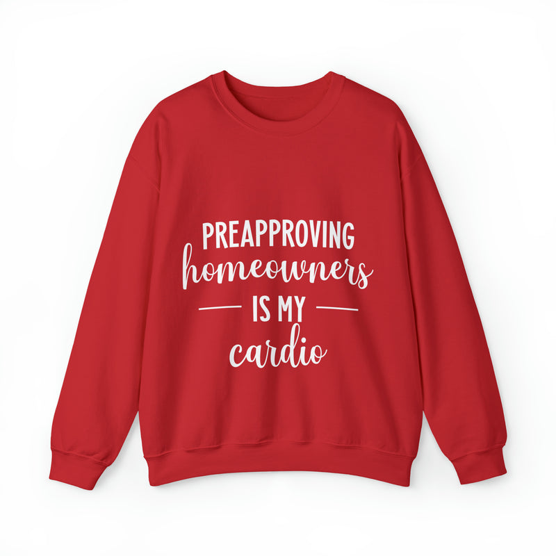 Preapproving Homeowners Sweatshirt