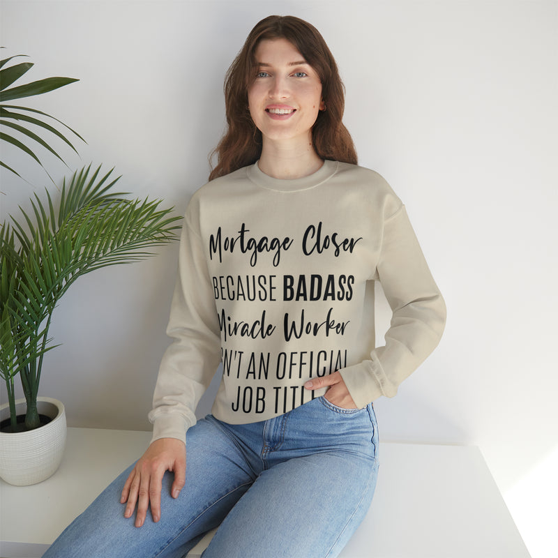 Mortgage Closer Sweatshirt