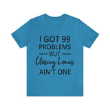 Closing Loans Short Sleeve Tee - Absolute fashion 2020