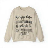 Mortgage Closer Sweatshirt
