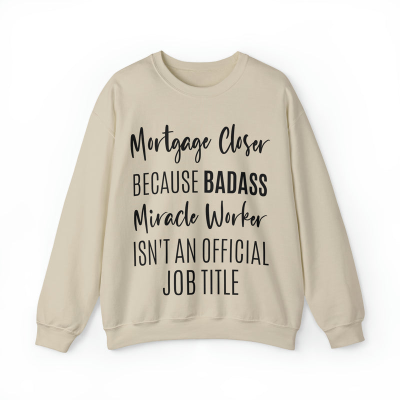 Mortgage Closer Sweatshirt