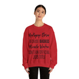 Mortgage Closer Sweatshirt