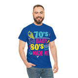 70's Baby 80's Made Me Tee - Absolute fashion 2020