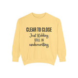 Mortgage Closer Sweatshirt