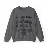 Mortgage Closer Sweatshirt