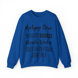 Mortgage Closer Sweatshirt