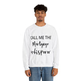 Mortgage Whisperer Sweatshirt