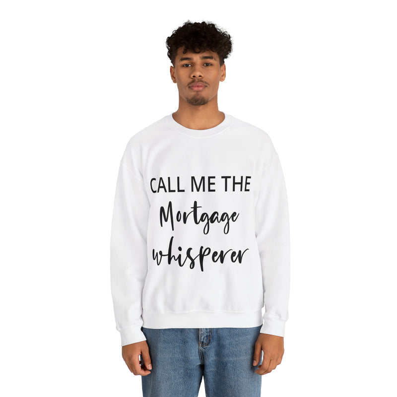 Mortgage Whisperer Sweatshirt