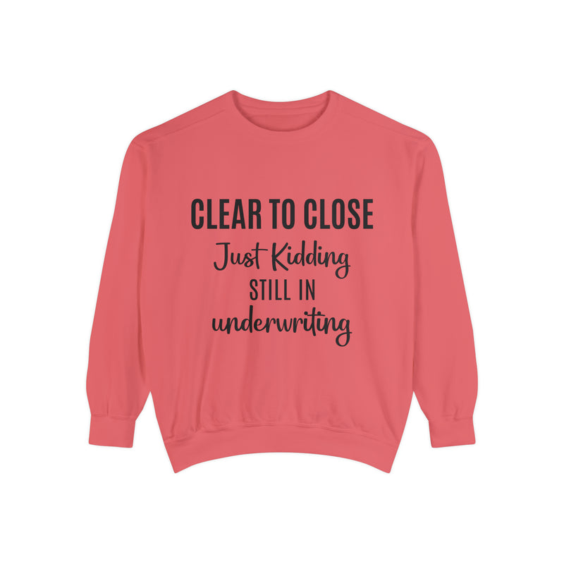Mortgage Closer Sweatshirt
