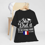 She Did It, So We're Doing Paris - Unisex Jersey Short Sleeve Tee