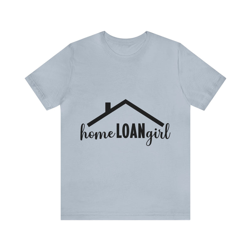 Home Loan Girl Tee-2 - Absolute fashion 2020