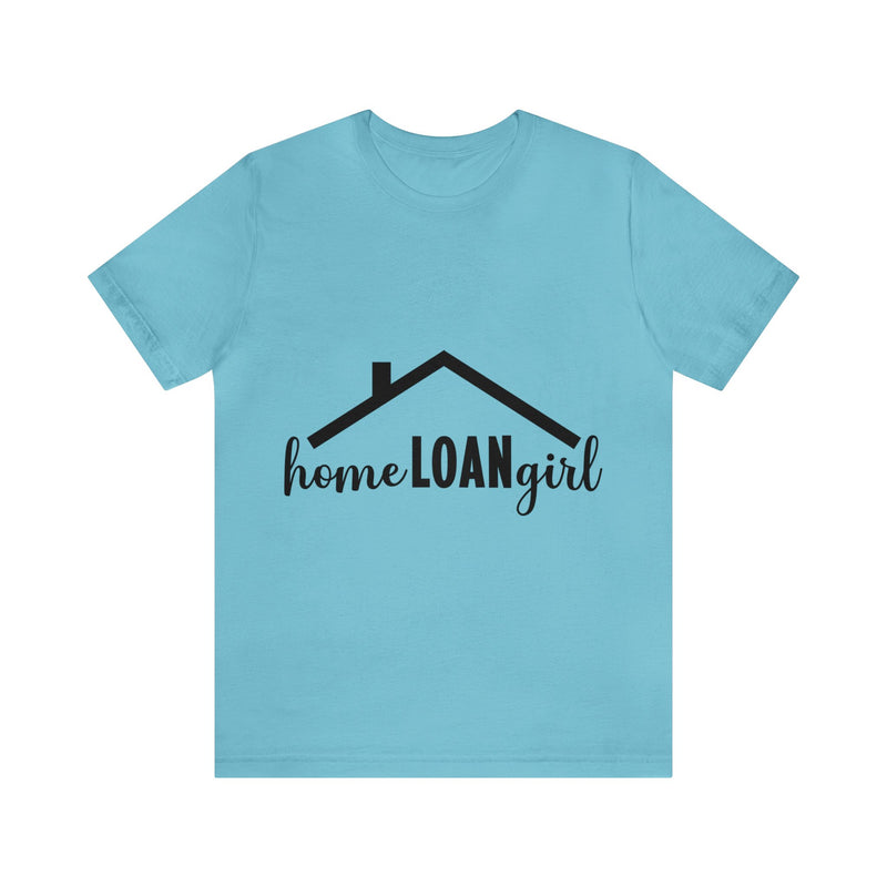 Home Loan Girl Tee-2 - Absolute fashion 2020
