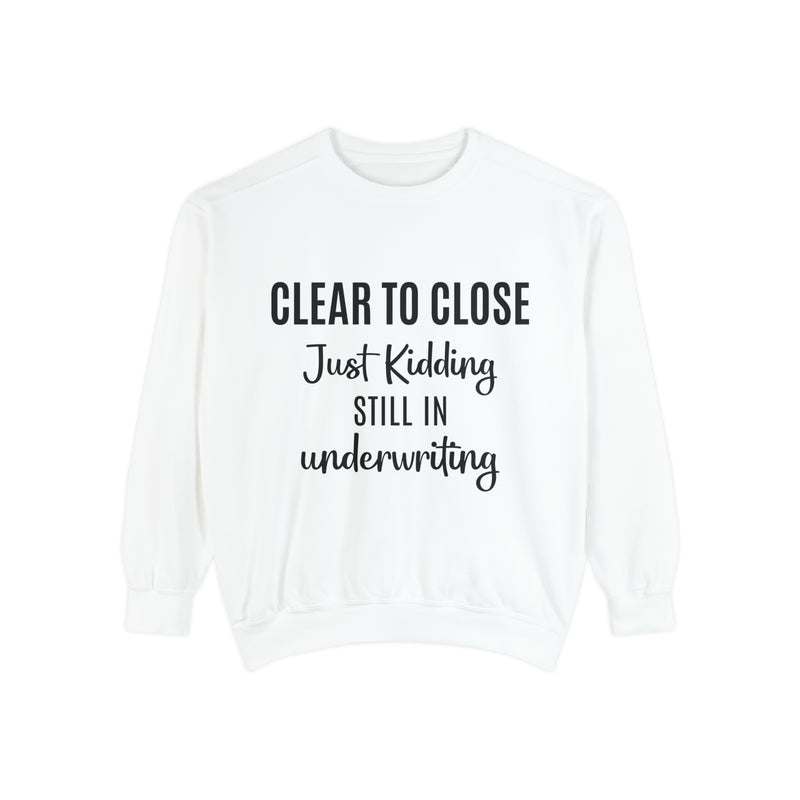Mortgage Closer Sweatshirt