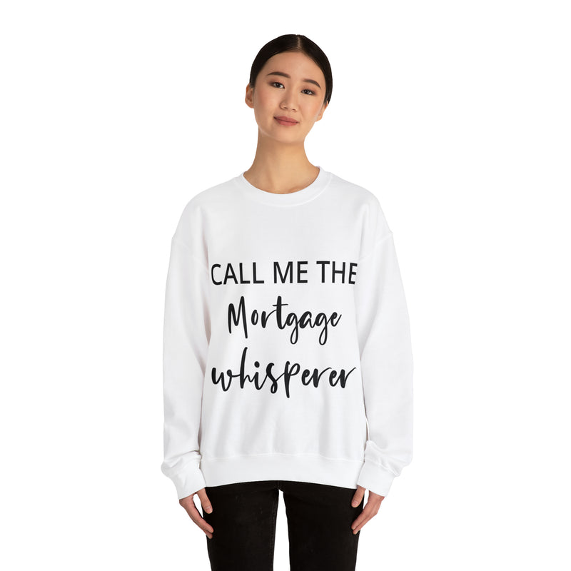 Mortgage Whisperer Sweatshirt