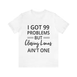 Closing Loans Short Sleeve Tee - Absolute fashion 2020