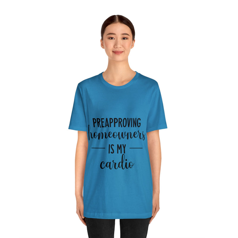 Preapproving Homeowners  Tee