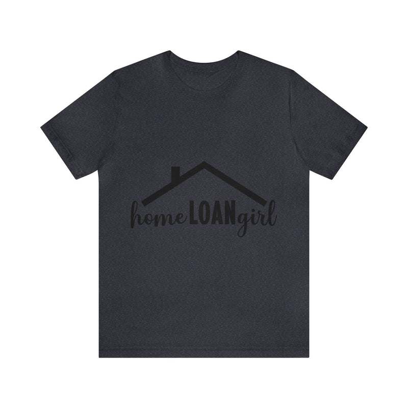 Home Loan Girl Tee-2 - Absolute fashion 2020