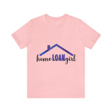 Home Loan Girl Tee - Absolute fashion 2020