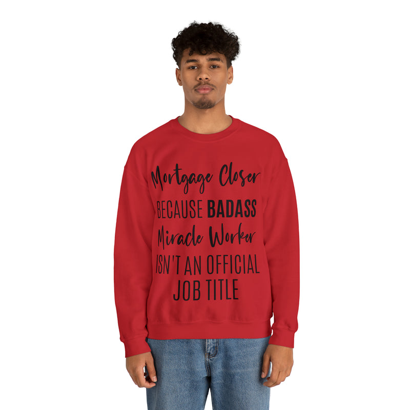 Mortgage Closer Sweatshirt