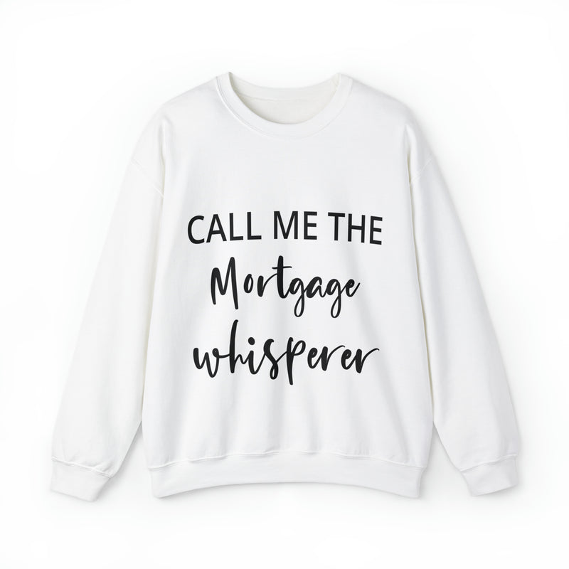 Mortgage Whisperer Sweatshirt
